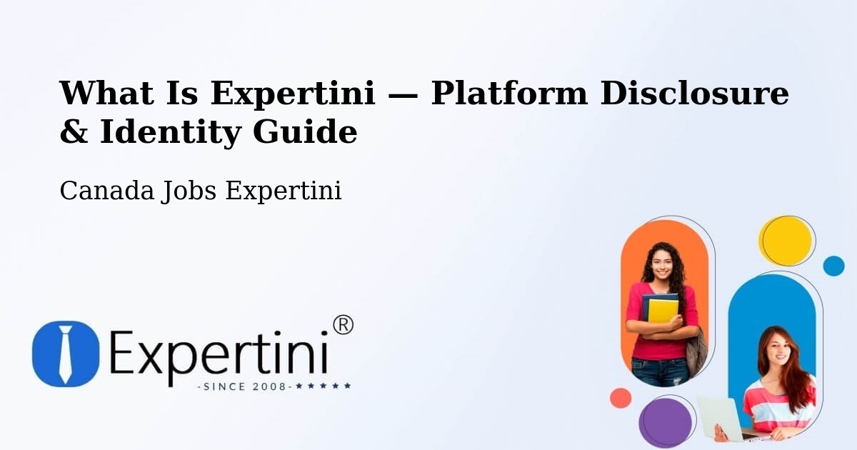 What Is Expertini — Platform Disclosure & Identity Guide – Swift Current